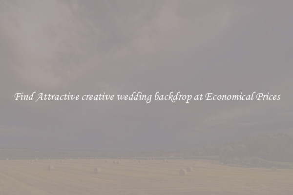 Find Attractive creative wedding backdrop at Economical Prices