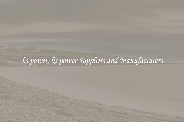ks power, ks power Suppliers and Manufacturers