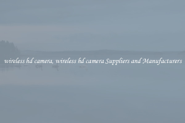 wireless hd camera, wireless hd camera Suppliers and Manufacturers
