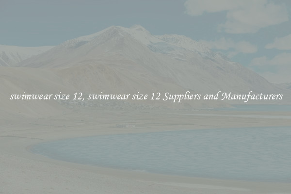 swimwear size 12, swimwear size 12 Suppliers and Manufacturers