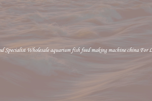  Find Specialist Wholesale aquarium fish feed making machine china For Less 