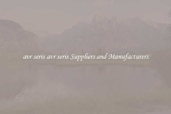 avr seris avr seris Suppliers and Manufacturers